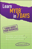 Learn MYOB in 7 days : turbo boost your business /
