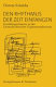 Den Rhythmus der Zeit einfangen : Erz�ahlexperimente in der Deutschschweizer Gegenwartsliteratur unter besonderer Ber�ucksichtigung der Werke von Otto F. Walter, Gerold Sp�ath und Zsuzsanna Gahse /