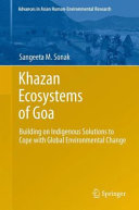 Khazan ecosystems of Goa : building on indigenous solutions to cope with global environmental change /