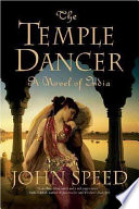 The temple dancer : a novel of India /