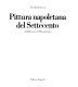 Pittura napoletana del Settecento : dal Rococò al Classicismo /