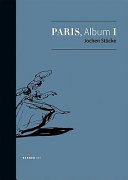 Paris, Album I, 2004-2008 / [Jochen Stücke]