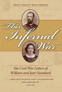 "This infernal war" : the Civil War letters of William and Jane Standard /