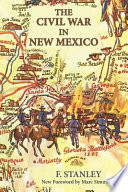 The Civil War in New Mexico /