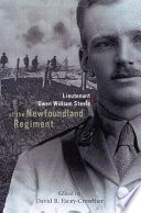 Lieutenant Owen William Steele of the Newfoundland Regiment : diary and letters /