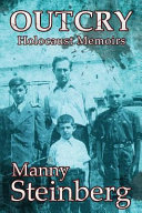 Outcry : Holocaust memoirs /