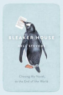 Bleaker house : chasing my novel to the end of the world /