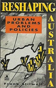 Reshaping Australia : urban problems and policies  /