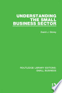 Understanding the small business sector /