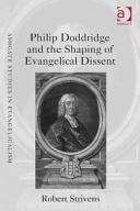 Philip Doddridge and the shaping of evangelical dissent /