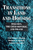 Transitions in land and housing : Bulgaria, the Czech Republic, and Poland /