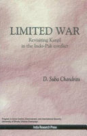 Limited war, revisiting Kargil in the Indo-Pak conflict /