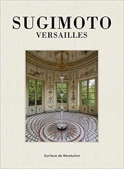 Sugimoto : Versailles : surface de révolution /