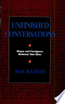 Unfinished conversations : Mayas and foreigners between two wars /