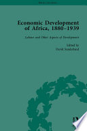Economic Development of Africa, 1880-1939 vol 5 /