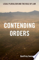 Contending orders : legal pluralism and the rule of law /