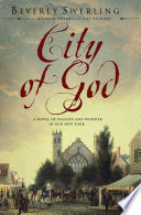 City of god : a novel of passion and wonder in old New York /