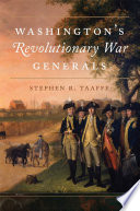 Washington's Revolutionary War Generals /