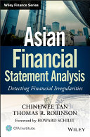 Asian financial statement analysis detecting financial irregularities /