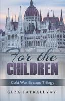 For the children : a Cold War escape story /