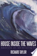 House inside the waves : domesticity, art, and the surfing life /
