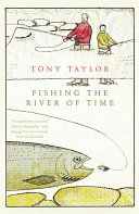 Fishing the river of time : a grandfather's story /