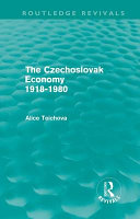 The Czechoslovak economy, 1918-1980 /