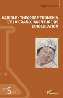 Variole : Théodore Tronchin et la grande aventure de linoculation /