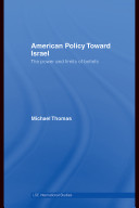 American policy toward Israel : the power and limits of beliefs /