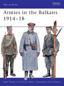 Armies in the Balkans, 1914-18 /