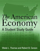 The American economy : a student study guide /