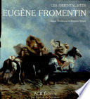 La vie et l'œuvre d'Eugène Fromentin /