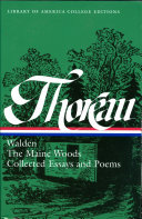 Walden, the Maine woods, and collected essays & poems /