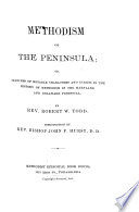 Methodism of the peninsula, or, Sketches of notable characters and events in the history of Methodism in the Maryland and Delaware peninsula /
