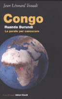 Congo, Ruanda, Burundi : le parole per conoscere /