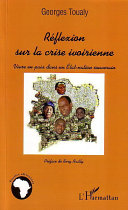 Réflexion sur la crise ivoirienne : vivre en paix dans un état-nation souverain /