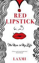 Red lipstick : the men in my life /