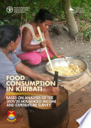 Food consumption in Kiribati : based on analysis of the 2019/20 household income and expenditure survey /