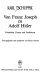 Von Franz Joseph zu Adolf Hitler : Polemiken, Essays und Feuilletons /