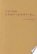 China confidential : American diplomats and Sino-American relations, 1945-1996 /