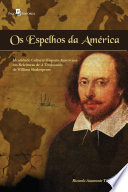 Os espelhos da América : identidade cultural hispano-americana em releituras de A Tempestade, de William Shakespeare /