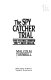 The spy catcher trial : the scandal behind the #1 best seller /