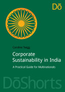 Corporate sustainability in India : a practical guide for multinationals /