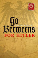 Go-betweens for Hitler /