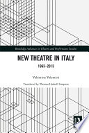 New Theatre in Italy : 1963-2013