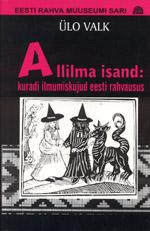 Allilma isand : kuradi ilmumiskujud Eesti rahvausus /