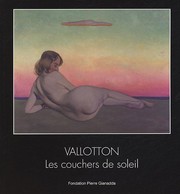 Félix Vallotton : les couchers de soleil /