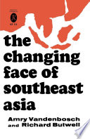 The changing face of Southeast Asia /