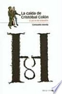 La caída de Cristóbal Colón : el juicio de Bobadilla /