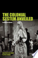 The colonial system unveiled /